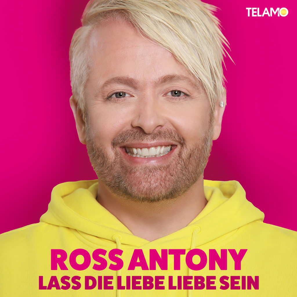 Ross Antony - Lass die Liebe Liebe sein