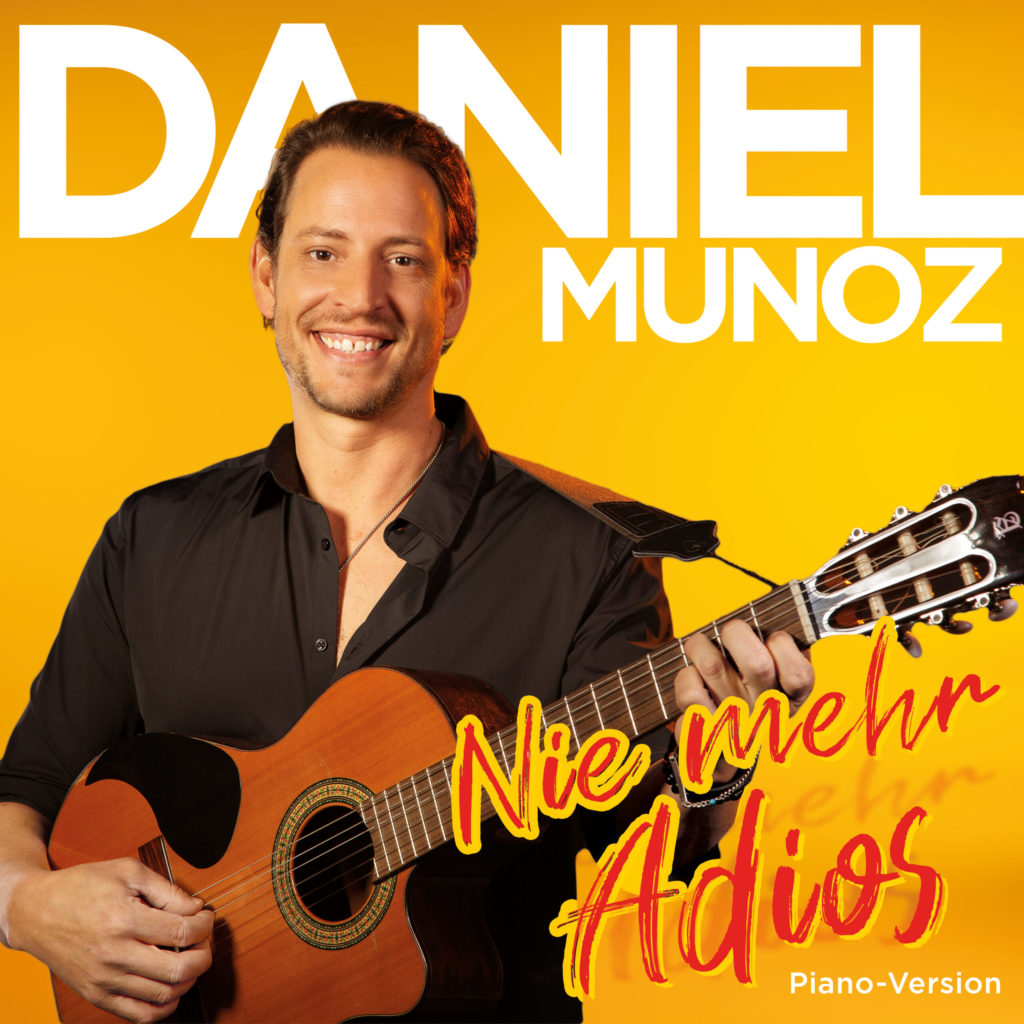 Daniel Munoz - Nie mehr Adios (Piano Version)