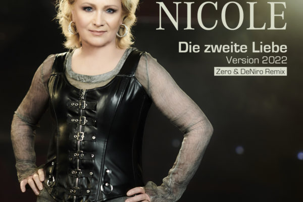Nicole - Die zweite Liebe (Version 2022 Zero & DeNiro Remix)