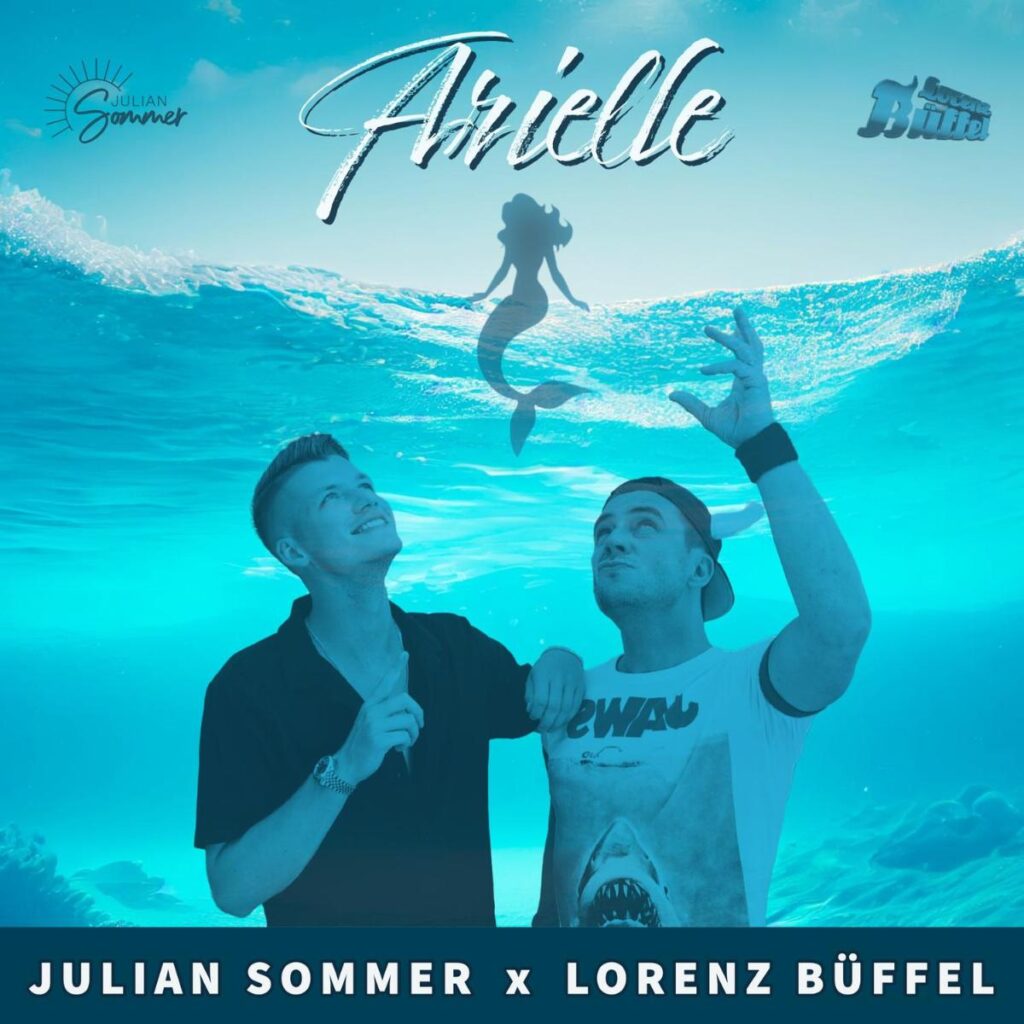 Julian Sommer x Lorenz Büffel - Arielle