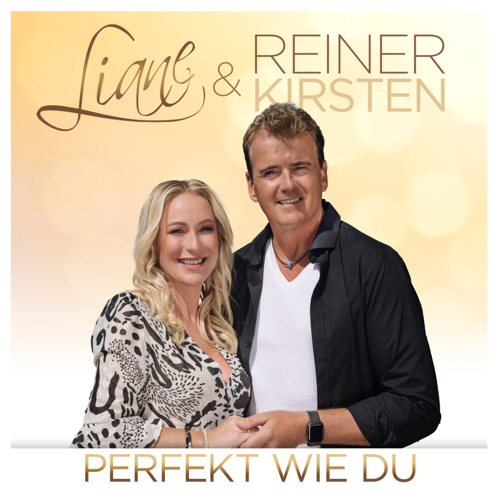 Liane & Reiner Kirsten - Perfekt wie du