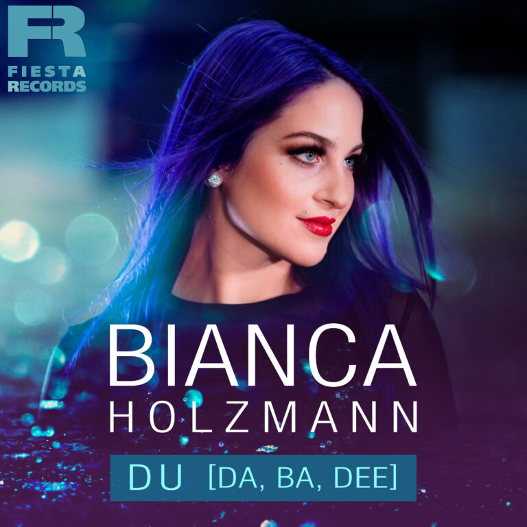 Bianca Holzmann - Du [Da, Ba, Dee]