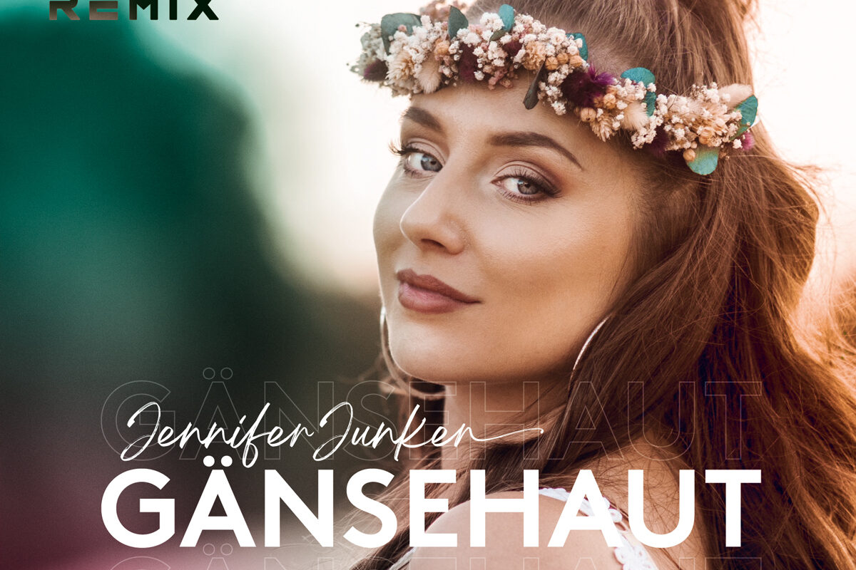Jennifer Junker - Gänsehaut (Nur So! Remix)