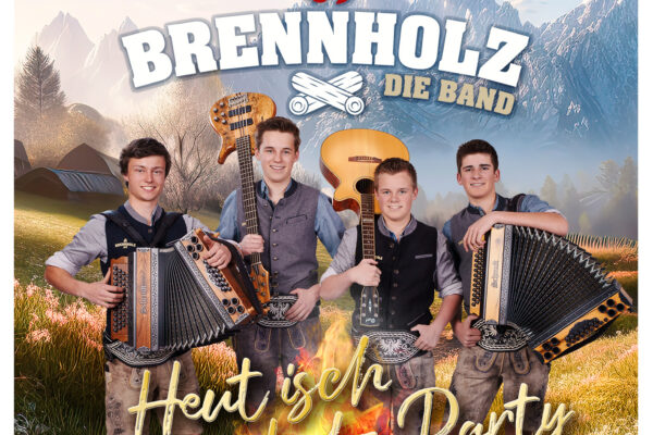 Brennholz - Heut isch Brennholz Party